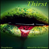 Thirst - Deephouse Mix