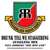 Raggabalder - Drunk Till We Staggering - 2008