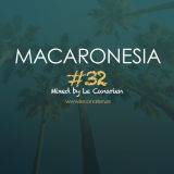 Macaronesia 32 - Mixed by Le Canarien