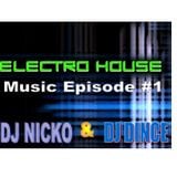 Electro House Music Episode #1 Dj Nicko & Dj Dince