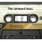 The Unheard Music Podcast #2: chill, hon