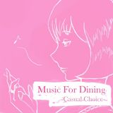 Music For Dining (Casual Choice)