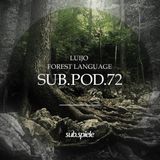 sub.pod.72 - luijo - forest language