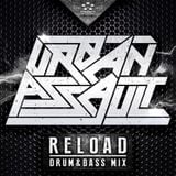 URBAN ASSAULT - RELOAD (Drum&Bass Mix)
