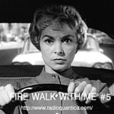 Fire Walk With Me by Cristina #5 (17/03/2016)