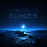 Rectified & Digital Defeckt - Distant Echoes