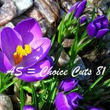 AS = Choice Cuts 81