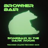 Browner Bair - Somebair In The Dark Room
