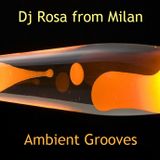 DJ Rosa from Milan - Ambient Grooves