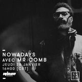 Nowadays Records invite Mr Comb - 28 Janvier 2016