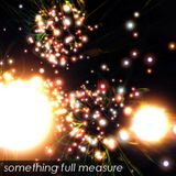something full measure