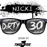 Dirty 30 Birthday Mix