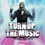 Dj Valy - Turn up the music. vol.2 (Promo Mix 2012)