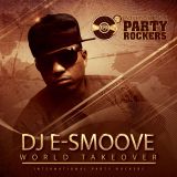DJ E-Smoove - World Takeover