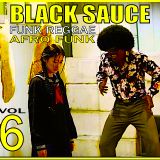 Black Sauce vol 06.