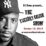 TuesdayCrushShow-WCR-Oct1513-Djdemo