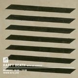 Happy Death - 7th March 2016