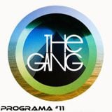 The Gang Radio Show #11