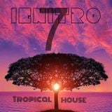 iGniTRO 7 #TropicalHouse #HipHop #Remixes #House