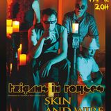 Skin and Wire et Tzigans in Royces