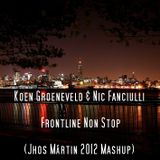 Koen Groeneveld & Nic Fanciulli - Frontline Not Stop (Jhos Mártin 2012 Mashup)