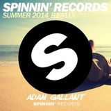 Spinnin' Records Summer Mix July 20 2014 With Adam Gallant Mixed House Set