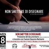 “Non smettere di disegnare” di Giacomo Becherini + Mostra di tavole originali di Giovanni Timpano
