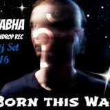 Dj Amitabha , Tabha Records ( Studio Dj Set ) Born this Way . 18.03.2016