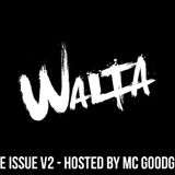 The Issue V2 - Hosted by MC Goodgrip