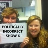 Politically Incorrect - Show 06 - 18/11/2011