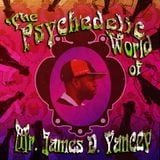 The Psychedelic World of Mr. James D. Yancey (John Morrison DJ Mix)