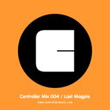 Controller Mix 004 - Last Magpie (Losing Suki)