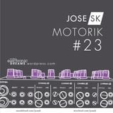 jose SK - Motorik 23