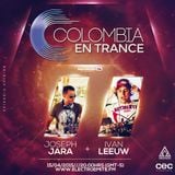 Colombia en Trance - 2015-006 - Invitados Joseph Jara & Ivan Leeuw