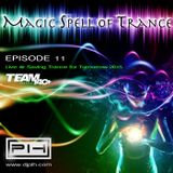 PLH - Magic Spell of Trance Episode 011 : Live @ Saving Trance for Tomorrow