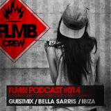 FLMB! PODCAST #014 / BELLA SARRIS / IBIZA