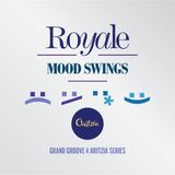 DJ Royale - Mood Swings