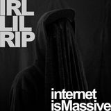 IRL lil R.I.P - Internet is Massive