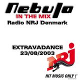 Nebula In The Mix on Radio NRJ Denmark - EXTRAVADANCE 23-08-2003