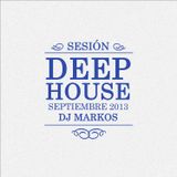 Sesión Deep House Septiembre 2013 - Dj Markos - Parte 2