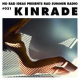 No Bad Ideas Presents Rad Summer Radio #021 Kinrade