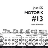 jose SK - Motorik 13 #Team140