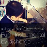 Jazztronica!! mixes vol.4 - Dj Shorge Funk mix