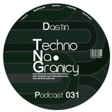 Dastin - Techno Na Granicy Podcast#31