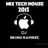 Mix Tech House 2015 (DJ Bruno Ramirez)