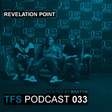 TFS Podcast 033 - Revelation Point