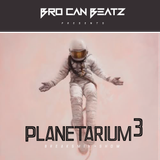 BRO CAN BEATZ pres. Planetarium #3