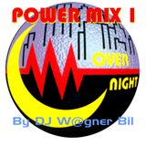 Toco & OverNight Power Mix 1 - By DJ W@gner Bil