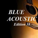 BLUE ACOUSTIC - Edition 38