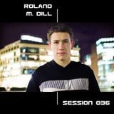 Session #036 - Roland M. Dill (2009/09/09)